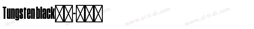 Tungsten black字体字体转换